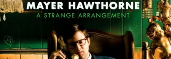 mayer hawthorne a strange arrangement just aint gonna work out maybe so maybe no